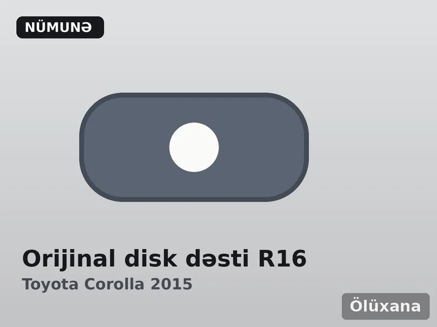 Orijinal disk dəsti R16 — Toyota Corolla 2015–2017