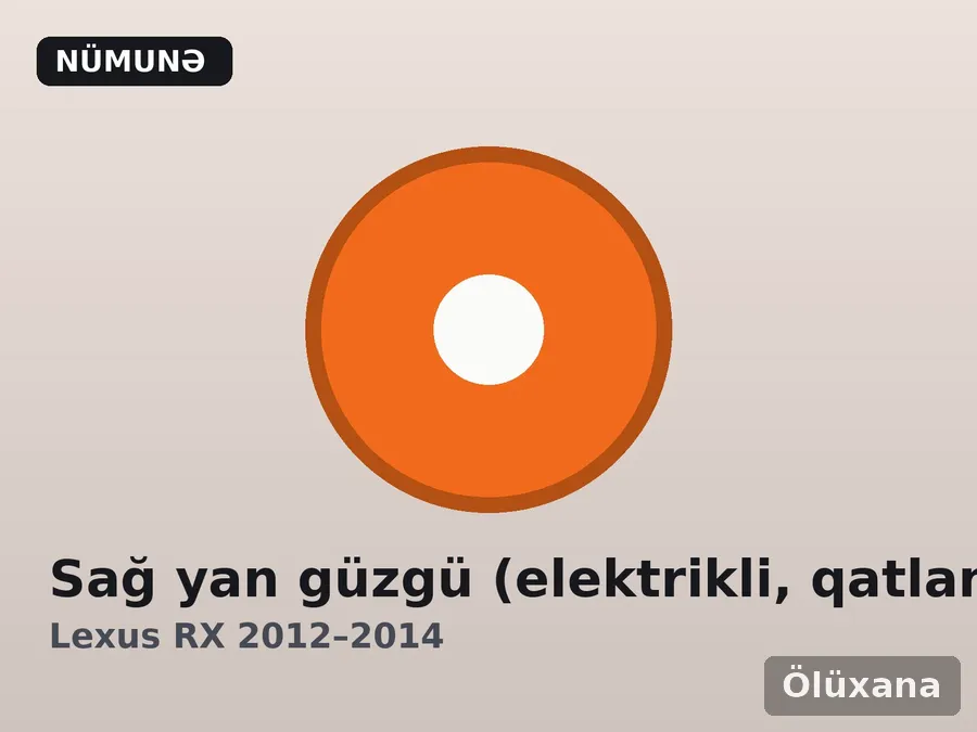 Sağ yan güzgü (elektrikli, qatlanan) — Lexus RX 2012–2014